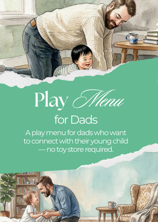 Play Menu for Dads — 21 Physical Connection Activities for Toddlers and Young Children